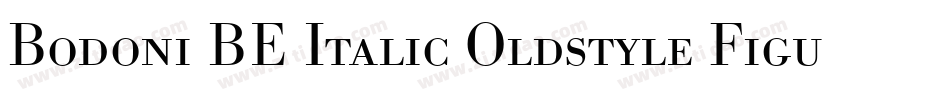 Bodoni BE Italic Oldstyle Figures字体转换